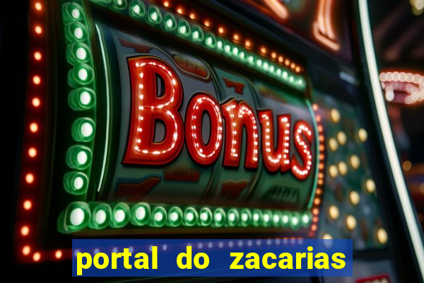 portal do zacarias mais 18